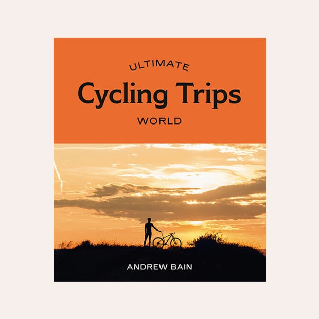 Ultimate Cycling Trips: World