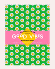 All Wrapped Up: Good Vibes - Georgia Perry