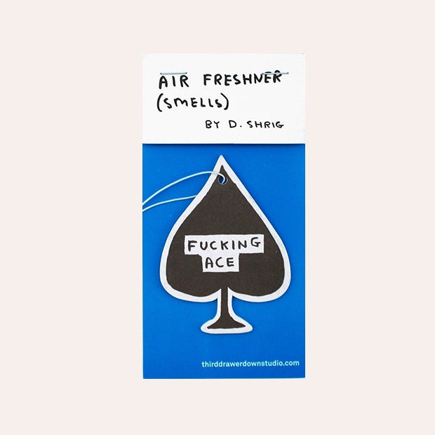 Fu*king Ace Air Freshener x David Shrigley
