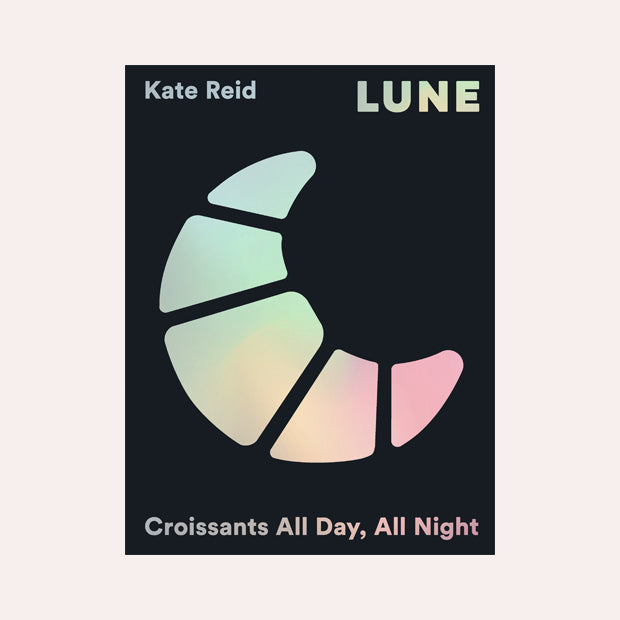 Lune: Croissants All Day, All Night