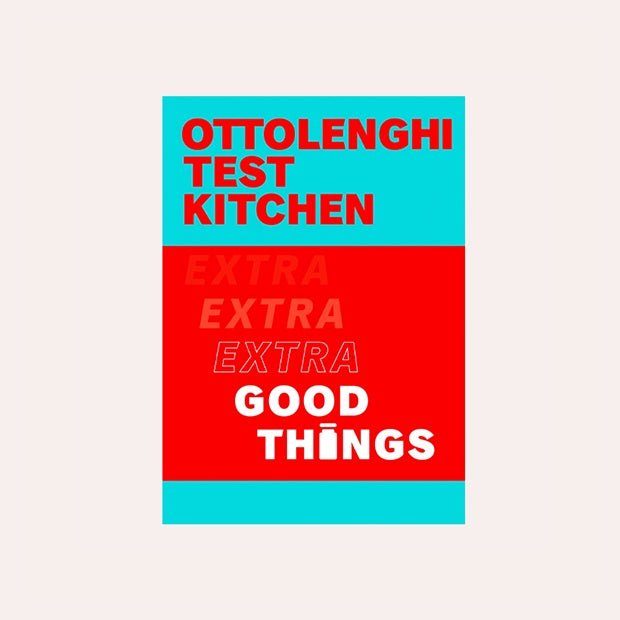Ottolenghi: Test Kitchen - Extra Good Things