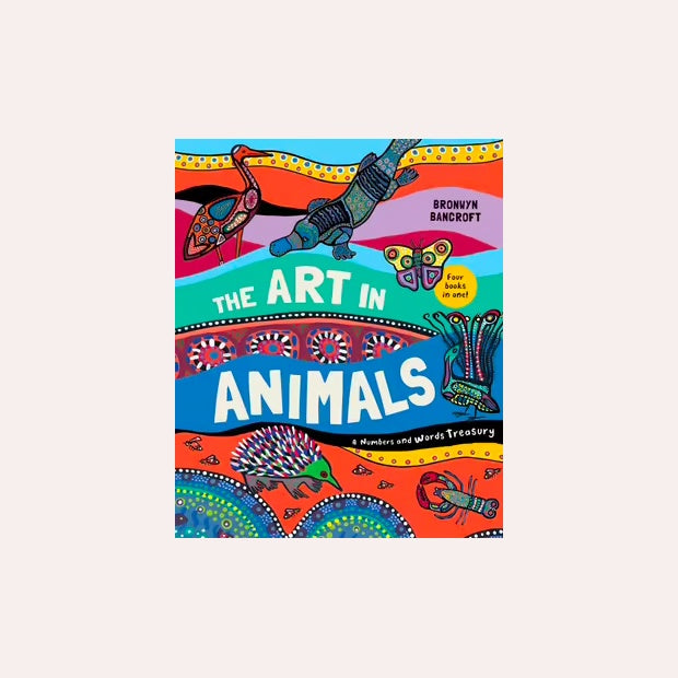 The Art In Animals: A Numbers and Words Treasury
