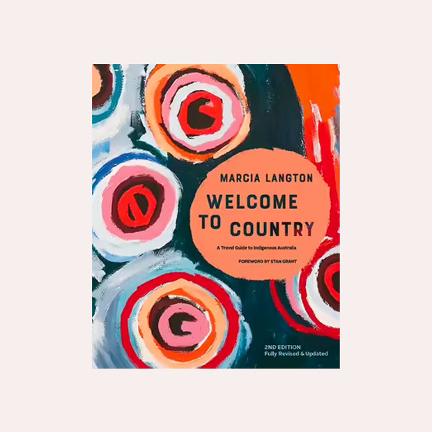 Welcome to Country: 2nd Edition - Marcia Langton