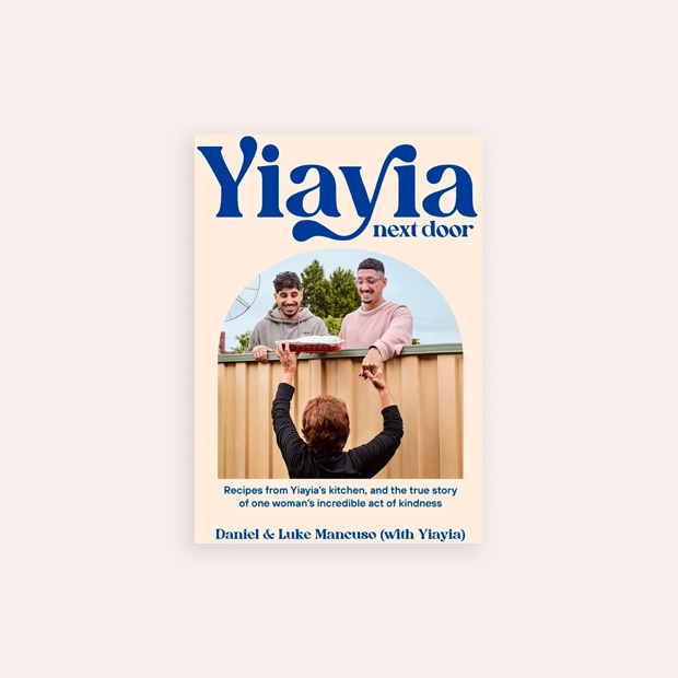 Yiayia Next Door: Recipes from Yiaya&#39;s Kitchen