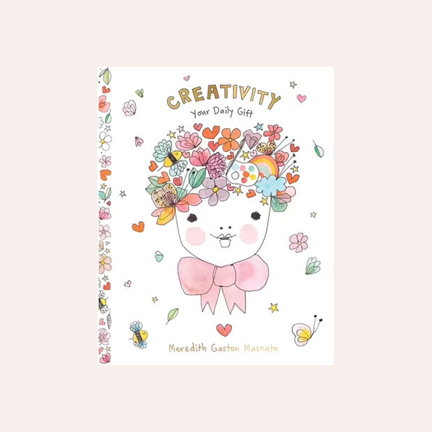 Creativity: Your Daily Gift