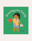 Dressing Your Family by Beci Orpin